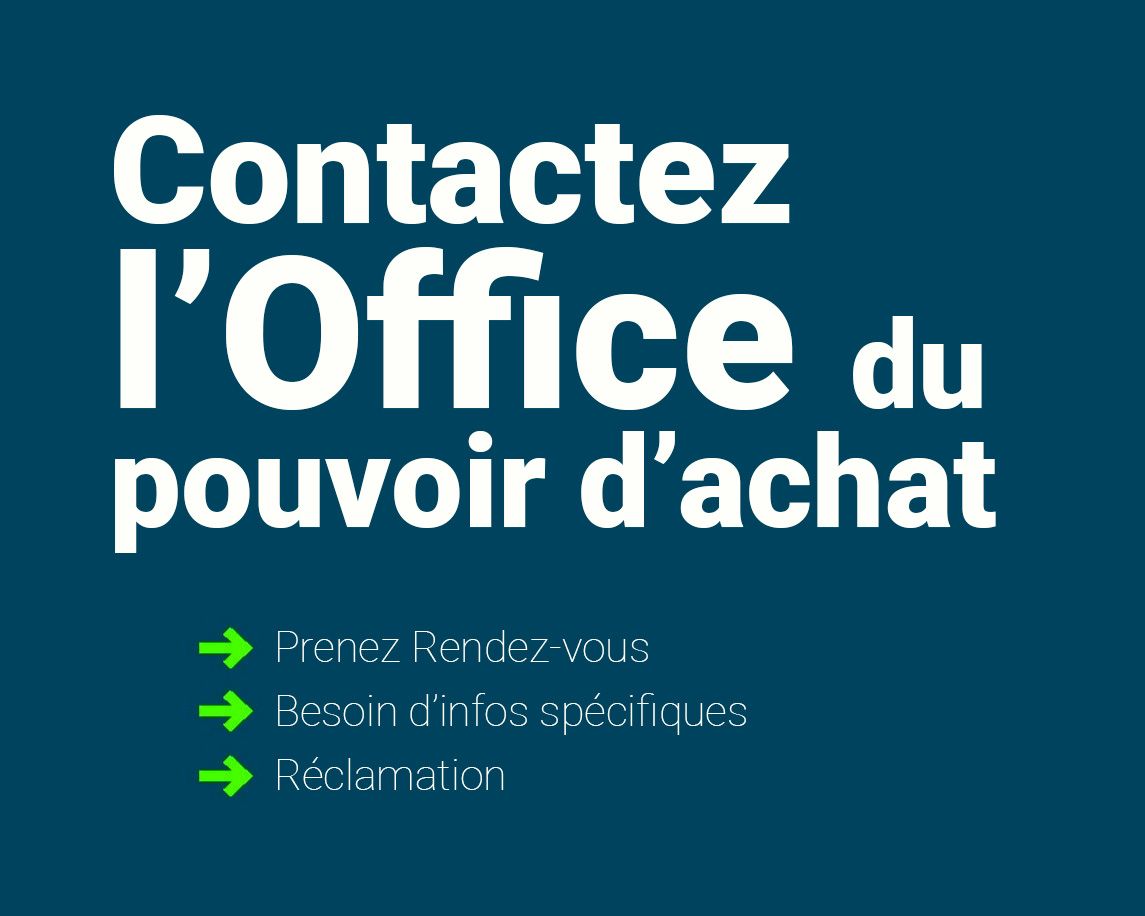 Contactez l'office du pouvoir d'achat